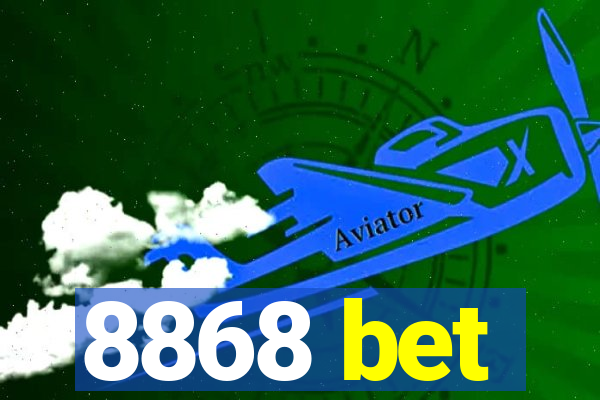 8868 bet